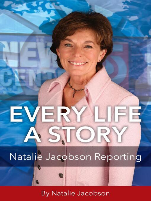 Title details for Every Life a Story by Natalie Jacobson - Available